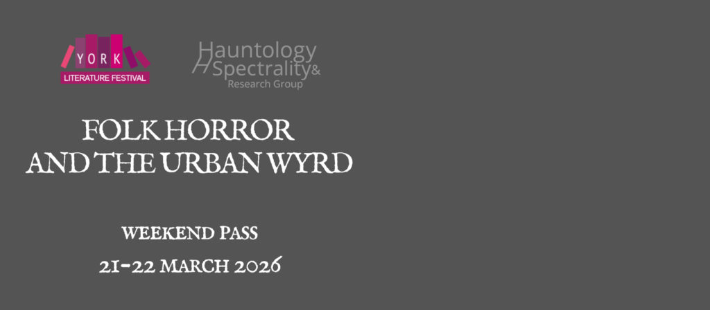 Hauntology-Fest: Early Bird Weekend Pass event image at York Medical Society