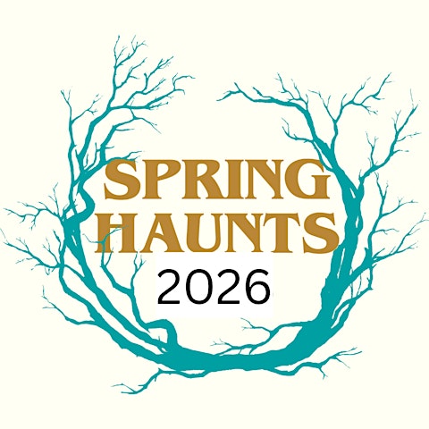 Spring Haunts 2026