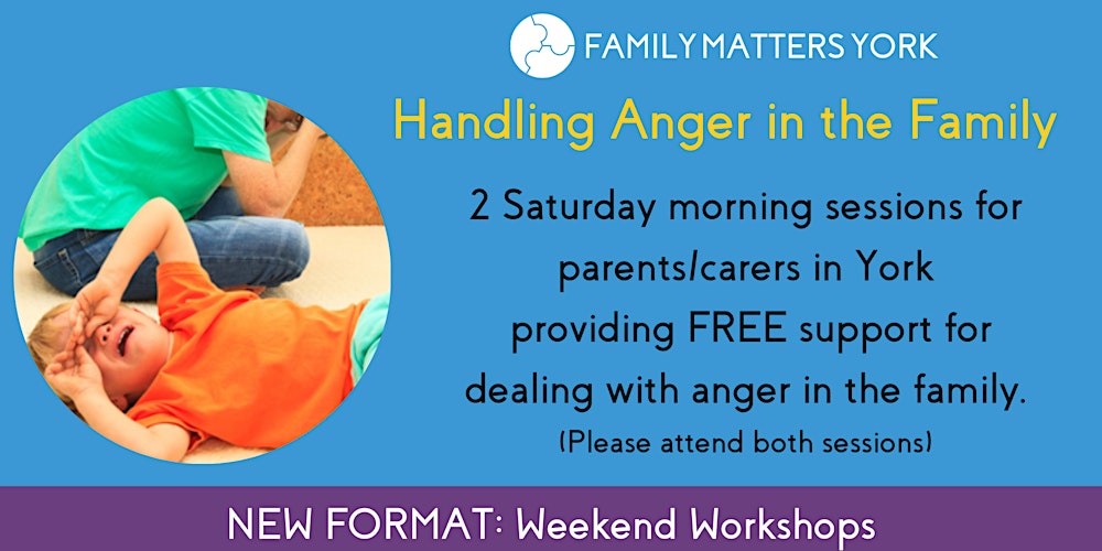 Handling Anger In The Family - Saturday morning workshops (York area only)