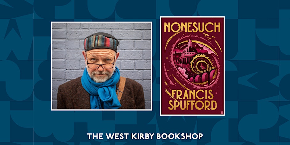 Francis Spufford in Conversation: Celebrating Nonesuch