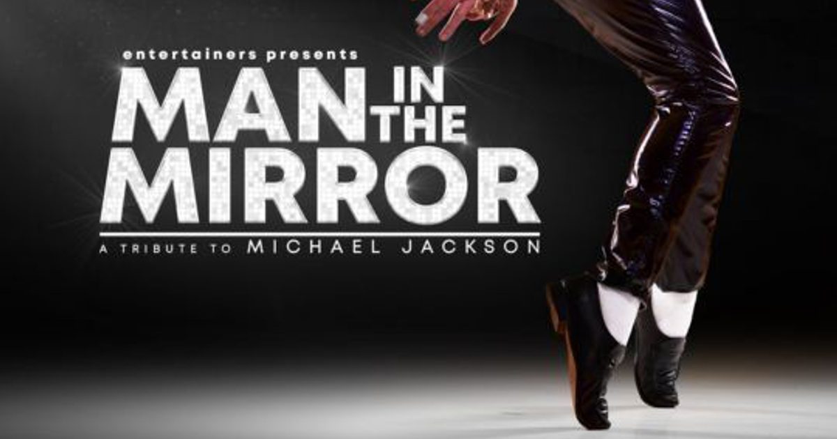 Man In The Mirror - A Tribute to Michael Jackson