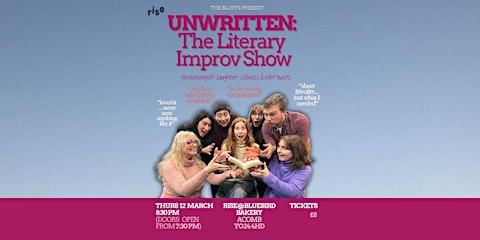 UNWRITTEN: The Literary Improv Show event image at Bluebird Bakery, 201 Acomb Road, Acomb, YO24 3HD, Acomb