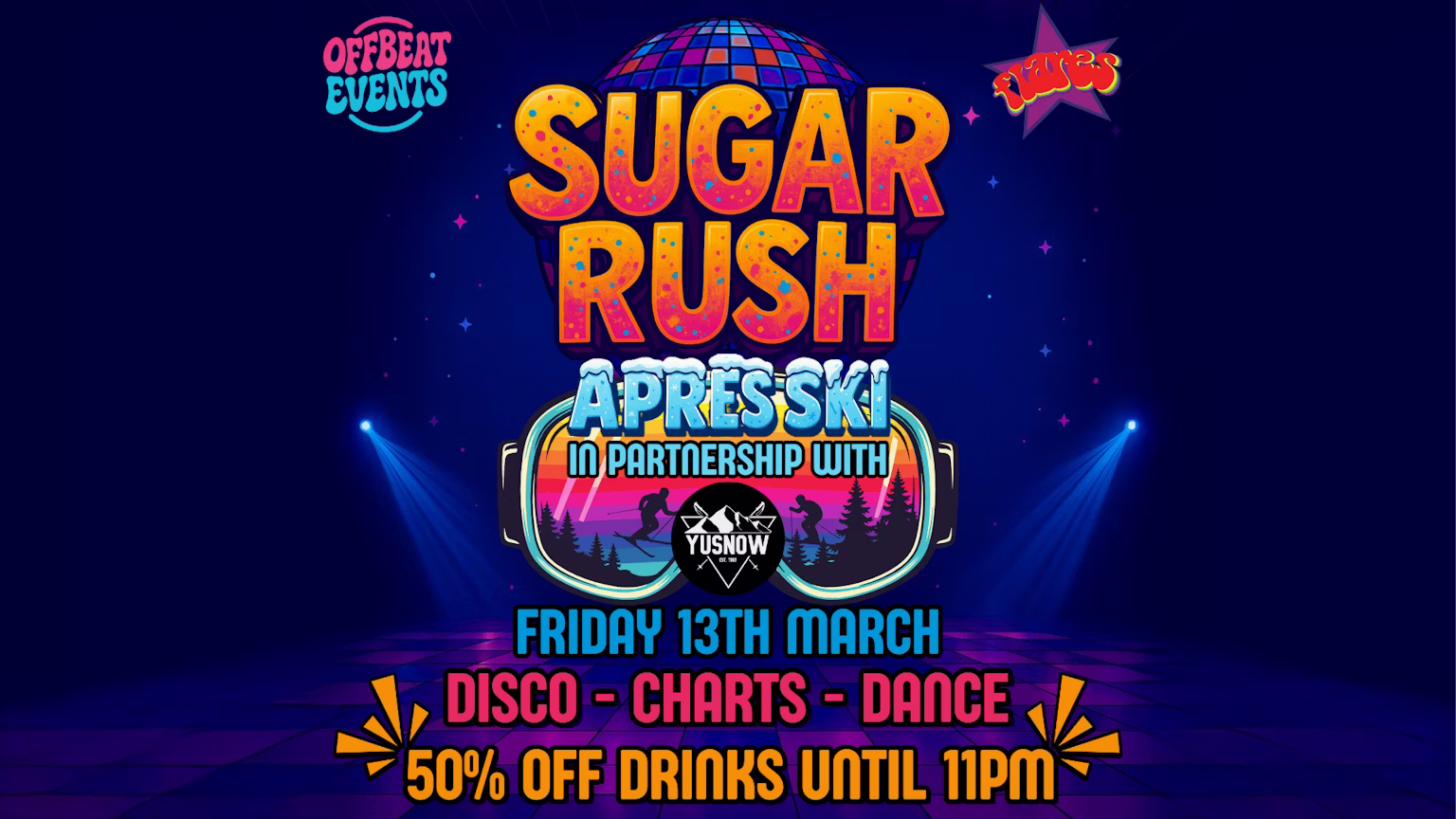 SUGAR RUSH - APRÈS SKI SPECIAL WITH YUSNOW
