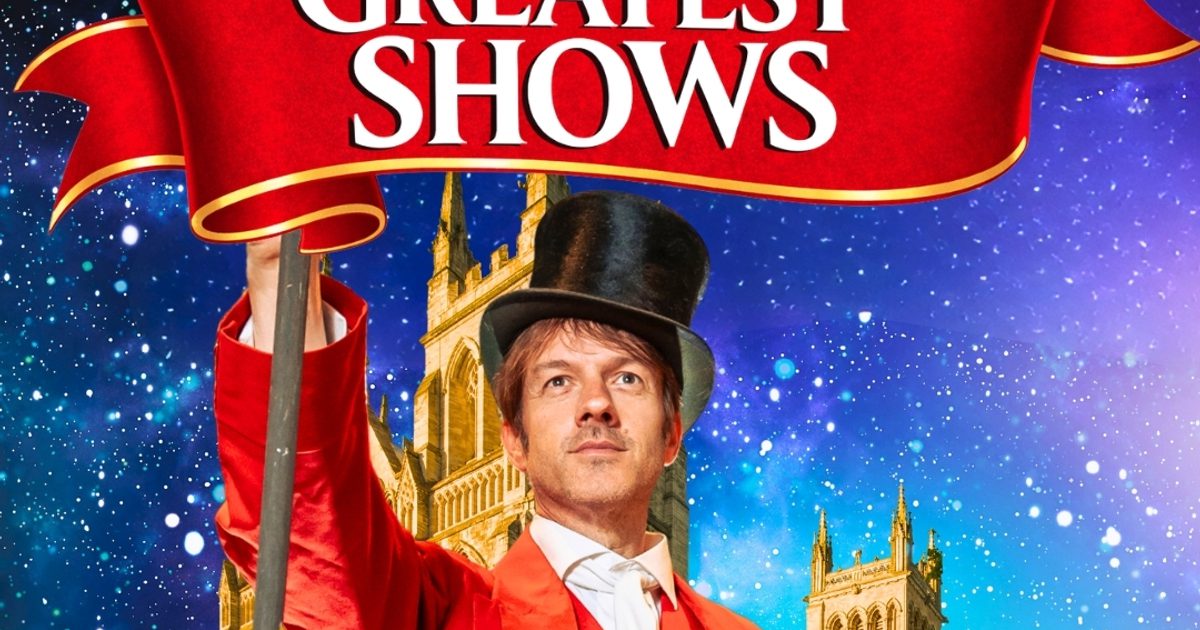 The Greatest Shows - Selby Abbey