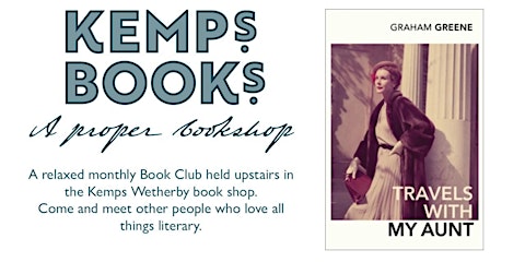 WETHERBY BOOK GROUP - MONDAY - Travels With My Aunt - Graham Greene