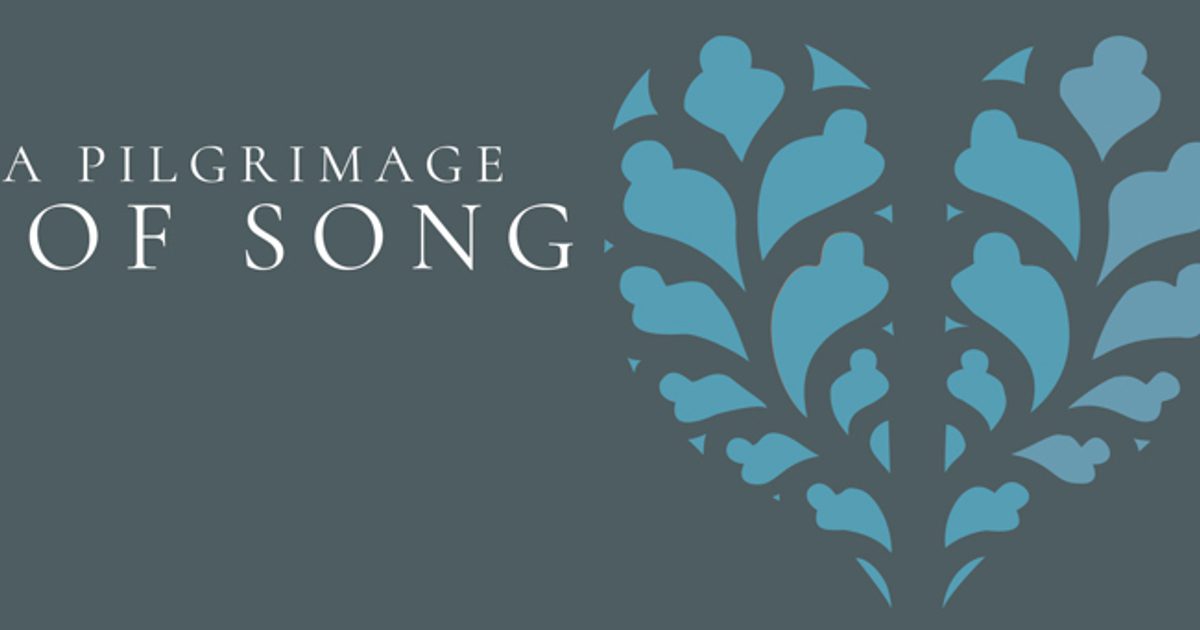 A Pilgrimage of Song