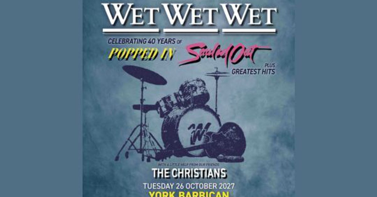 Wet Wet Wet - Celebrating 40 years of 'Popped In Souled…