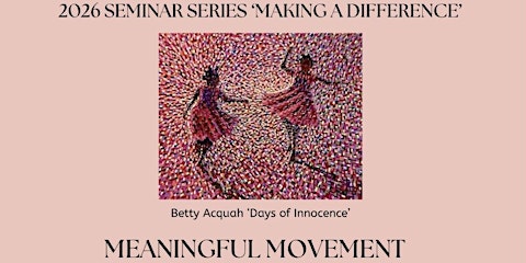 The Art of Medicine Seminars - Meaningful Movement