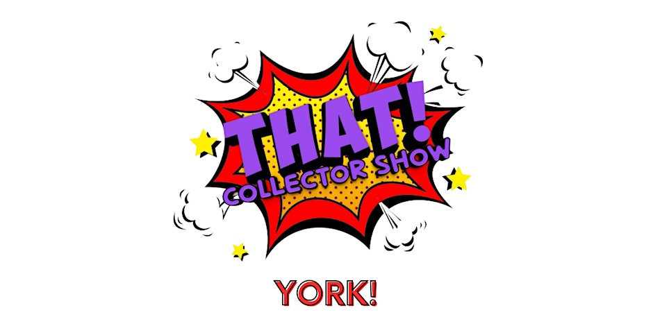 THAT! Collector Show York