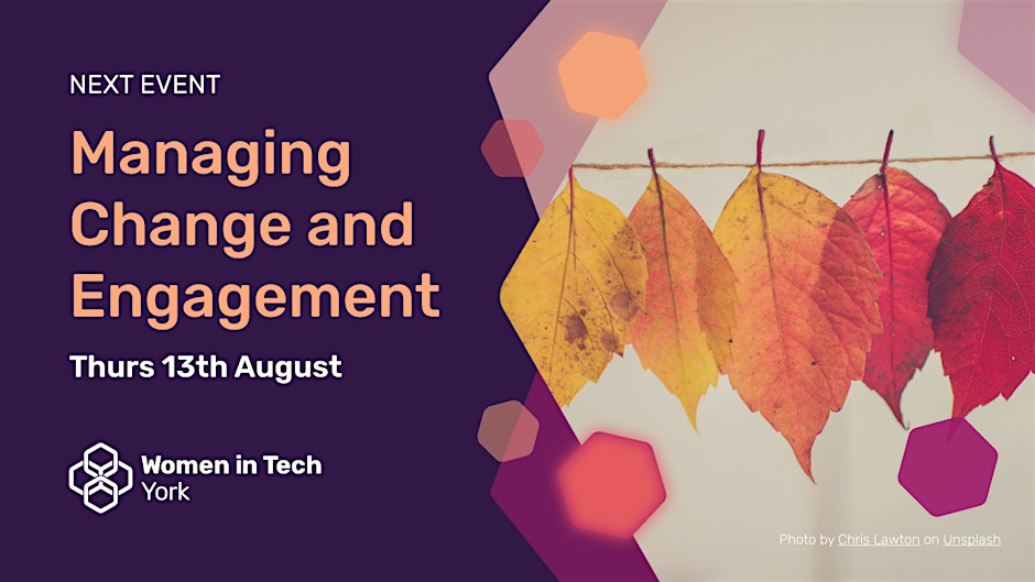 Managing Change and Engagement