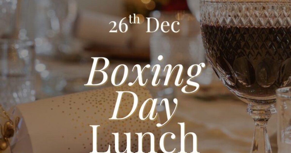 Boxing Day Lunch & Early Dinner