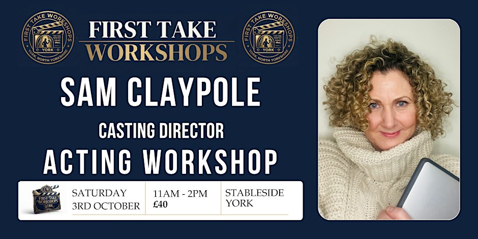 Casting Director Sam Claypole Acting Workshop
