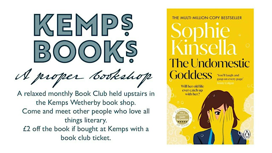 WETHERBY BOOK GROUP - MONDAY - The Undomestic Goddess by Sophie Kinsella