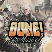 Dune! The Musical
